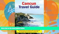 Books to Read  Cancun, Mexico Travel Guide - Attractions, Eating, Drinking, Shopping   Places To