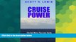 Must Have  Cruise Power: The Sail More, Pay Less Guide to Getting More from your Cruise Vacation