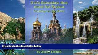 Books to Read  If it s Saturday, this must be Russia  Full Ebooks Best Seller