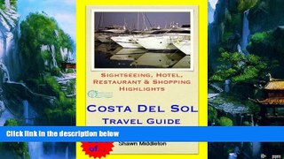 Big Deals  Costa del Sol (Andalucia, Spain) Travel Guide - Sightseeing, Hotel, Restaurant