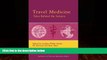 Books to Read  Travel Medicine: Tales Behind the Science (Advances in Tourism Research)  Full