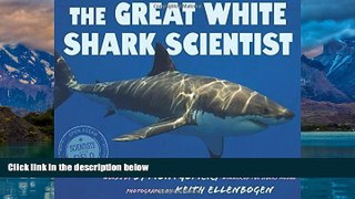 Big Deals  The Great White Shark Scientist (Scientists in the Field Series)  Best Seller Books