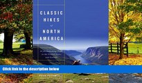 Books to Read  Classic Hikes of North America: 25 Breathtaking Treks in the United States and