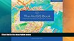 Must Have PDF  The ArcGIS Book: 10 Big Ideas about Applying Geography to Your World  Best Seller