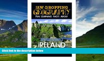 Books to Read  Jaw-Dropping Geography: Fun Learning Facts About INTRIGUING IRELAND: Illustrated