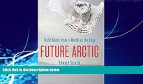 Books to Read  Future Arctic: Field Notes from a World on the Edge  Best Seller Books Best Seller