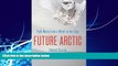 Books to Read  Future Arctic: Field Notes from a World on the Edge  Best Seller Books Best Seller