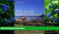 Books to Read  The Long Island Sound: A History of Its People, Places, and Environment  Full
