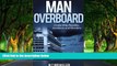 Full Online [PDF]  Man Overboard: Cruise Ship Suicides, Accidents and Murders  Premium Ebooks Full