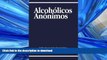 liberty book  Alcoholicos Anonimos (Spanish Edition) online
