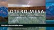 Big Deals  Otero Mesa: Preserving America s Wildest Grassland  Best Seller Books Most Wanted