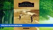 Big Deals  Cape Hatteras National Seashore (Images of America)  Full Ebooks Best Seller