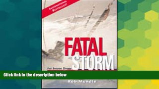 Must Have  Fatal Storm: The Inside Story of the Tragic Sydney-Hobart Race  READ Ebook Online