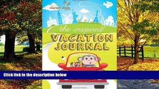 Books to Read  The Inspired Vacation Journal  Full Ebooks Best Seller