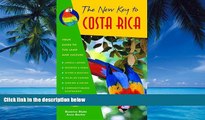 Big Deals  The New Key to Costa Rica  Full Ebooks Best Seller