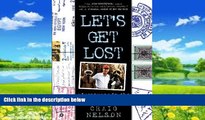 Big Deals  Let s Get Lost: Adventures in the Great Wide Open  Best Seller Books Most Wanted