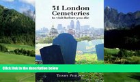 Big Deals  31 London Cemeteries: To Visit Before You Die  Best Seller Books Best Seller