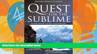 Books to Read  Quest for the Sublime: Finding Nature s Secret in Switzerland (Adventures with