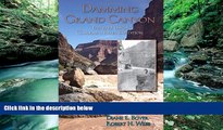 Full Online [PDF]  Damming Grand Canyon: The 1923 USGS Colorado River Expedition  READ PDF Online