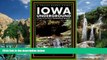 Books to Read  Iowa Underground: A Guide to the State s Subterranean Treasures (A Trails Books
