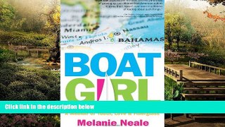 READ FULL  Boat Girl: A Memoir of Youth, Love, and Fiberglass  READ Ebook Full Ebook