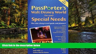 Must Have  PassPorter s Walt Disney World for Your Special Needs: The Take-Along Travel Guide and