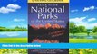 Big Deals  National Geographic s Guide to the National Parks of the United States: Third Edition