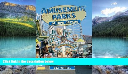 Big Deals  Amusement Parks: New Jersey  Full Ebooks Most Wanted