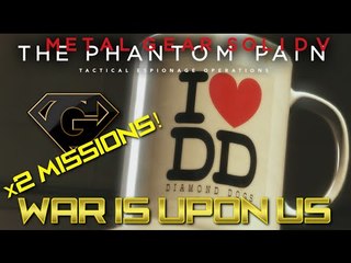 MGSV: TPP - War Is Upon Us - Double Episode Special!
