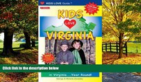 Big Deals  Kids Love Virginia: A Family Travel Guide to Exploring 