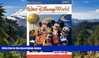READ FULL  Birnbaum s Walt Disney World: Expert Advice from the Inside Source (2002)  READ Ebook