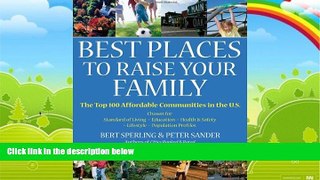 Books to Read  Best Places to Raise Your Family, First Edition (Rated)  Full Ebooks Best Seller