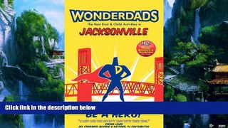 Big Deals  Wonderdads Jacksonville  Full Ebooks Best Seller