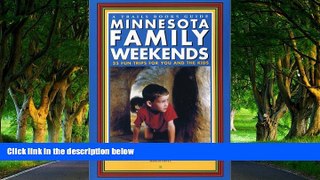 READ NOW  Minnesota Family Weekends (Trails Books Guide)  Premium Ebooks Online Ebooks