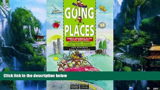 Big Deals  Going Places: Family Getaways in the Pacific Northwest  Full Ebooks Best Seller
