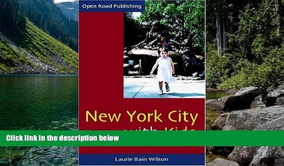 Deals in Books  New York City with Kids (Open Road Travel Guides)  Premium Ebooks Online Ebooks