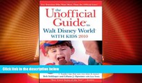 Big Deals  The Unofficial Guide to Walt Disney World with Kids (Unofficial Guides)  Full Read Best