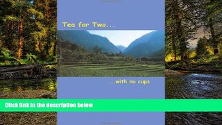 READ FULL  Tea for Two  READ Ebook Full Ebook