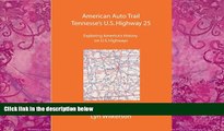 Books to Read  American Auto Trail-Tennessee s U.S. Highway 25 (American Auto Trails)  Best Seller