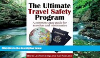 Big Deals  The Ultimate Travel Safety Program: A common sense guide for travelers and