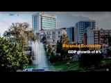 Money Talks: The secret behind Rwanda’s economic success