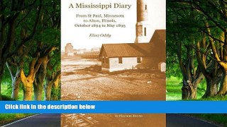 READ NOW  A Mississippi Diary: From St Paul, Minnesota to Alton, Illinois, October 1894 to May