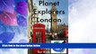 Big Deals  Planet Explorers London: A Travel Guide for Kids  Full Read Most Wanted