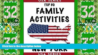 Big Deals  Top 30 Family Activities - New York City (USA Book 4)  Full Read Best Seller