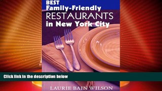 Big Deals  The Best Family-Friendly Restaurants in New York City  Best Seller Books Most Wanted