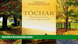 Books to Read  Tochar: Walking Ireland s ancient pilgrim paths  Best Seller Books Best Seller