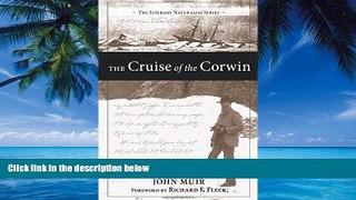 Books to Read  The Cruise of the Corwin: Journal of the Arctic Expedition of 1881 in search of De