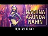 Tum Bin 2 Song: Nachna Aaonda Nahin Song | Naagin Actress Mouni Roy, Neha Sharma