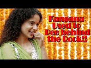 Kangana Ranaut Reveals She  Used To Do Pee Behind The Rock At The Set Of Rangoon