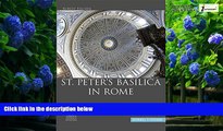 Big Deals  St. Peter s Basilica in Rome: A Handout for Tours or for Independent Exploration of the